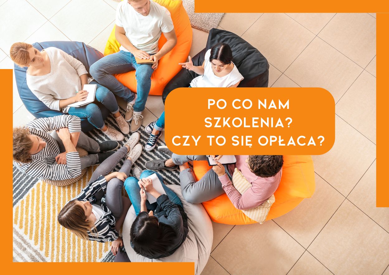 Po co nam szkolenia? Czy to się opłaca?